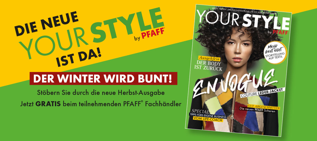 Your Style by PFAFF / Herbst 2021 - Neuigkeiten Überschrift